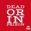 Jay-V - Dead Or In Prison - Single